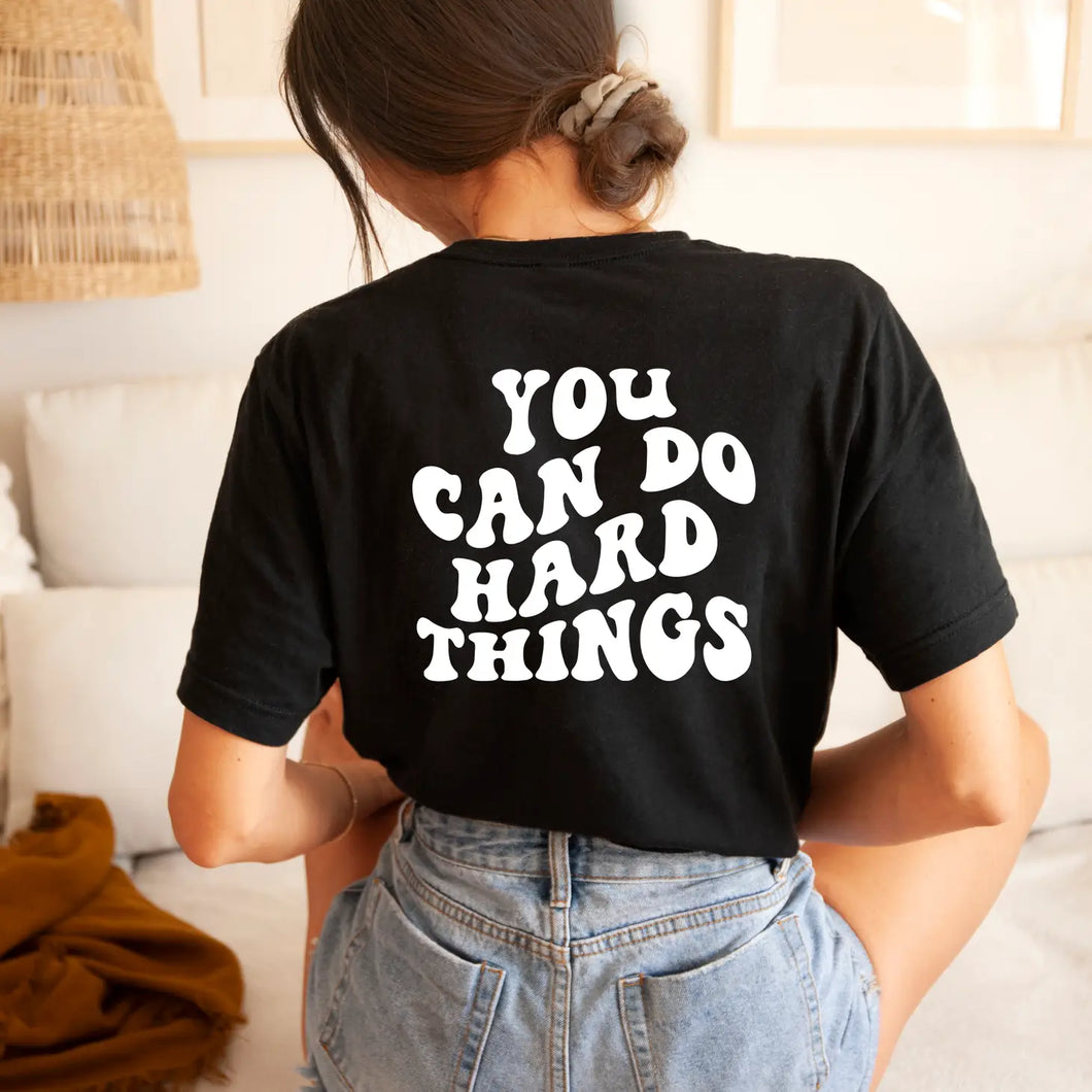 Clothing- You Can Do Hard Things Graphic Tee
